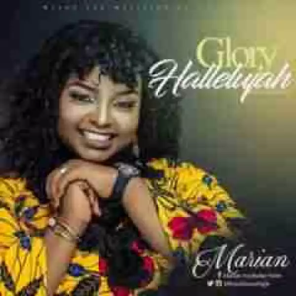 Marian - Glory Hallelujah